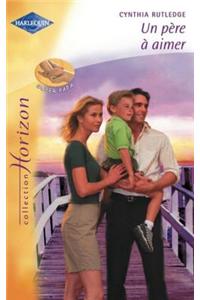 Un Pere a Aimer (Harlequin Horizon)