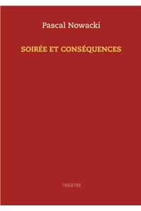 Soirée et conséquences