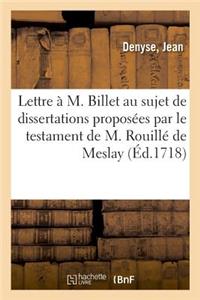 Lettre À M. Billet, Au Sujet Des Dissertations Proposées Par Le Testament de M. Rouillé de Meslay