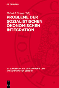 Probleme Der Sozialistischen Ökonomischen Integration