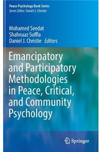 Emancipatory and Participatory Methodologies in Peace, Critical, and Community Psychology