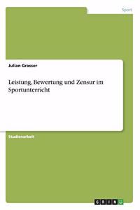 Leistung, Bewertung und Zensur im Sportunterricht