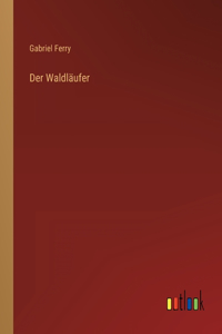Der Waldläufer