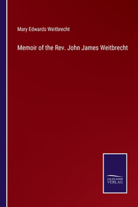 Memoir of the Rev. John James Weitbrecht
