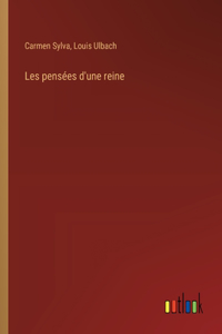 Les pensées d'une reine