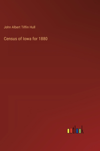 Census of Iowa for 1880