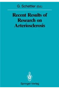 Recent Results of Research on Arteriosclerosis