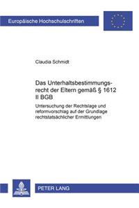 Das Unterhaltsbestimmungsrecht Der Eltern Gemaeß § 1612 II Bgb