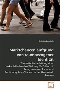 Marktchancen aufgrund von raumbezogener Identität