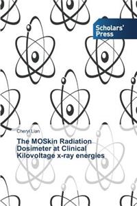 MOSkin Radiation Dosimeter at Clinical Kilovoltage x-ray energies