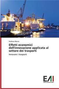 Effetti economici dell'innovazione applicata al settore dei trasporti