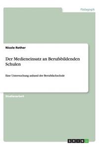 Der Medieneinsatz an Berufsbildenden Schulen