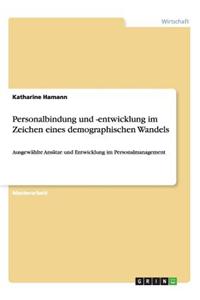 Personalbindung und -entwicklung im Zeichen eines demographischen Wandels