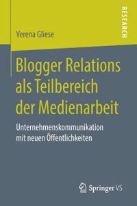 Blogger Relations ALS Teilbereich Der Medienarbeit