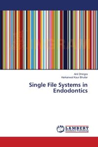 Single File Systems in Endodontics