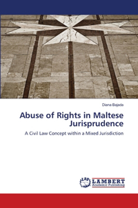 Abuse of Rights in Maltese Jurisprudence