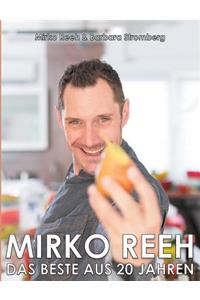 Mirko Reeh, das Beste aus 20 Jahren