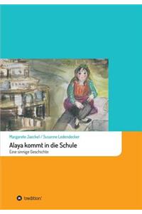 Alaya kommt in die Schule