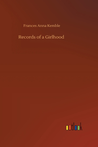 Records of a Girlhood
