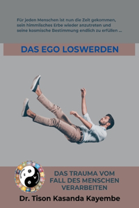 Ego loswerden