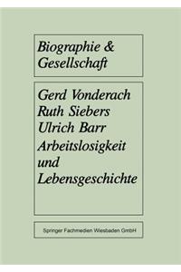Arbeitslosigkeit und Lebensgeschichte