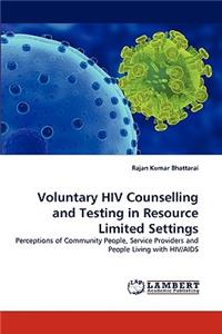 Voluntary HIV Counselling and Testing in Resource Limited Settings