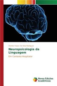 Neuropsicologia da Linguagem