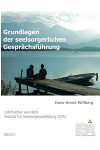 Grundlagen der seelsorgerlichen Gesprächsführung