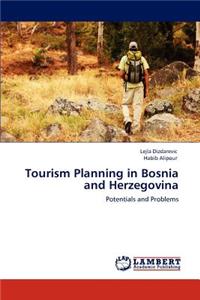 Tourism Planning in Bosnia and Herzegovina