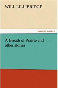 Breath of Prairie and other stories