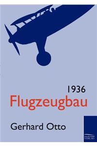 Flugzeugbau 1936