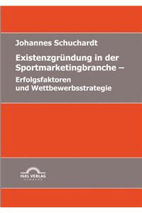 Existenzgründung in der Sportmarketingbranche