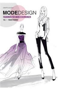 Modedesign Figurinen Fur Modezeichnungen, Teil 1 Frauen Figurinen (German Edition)