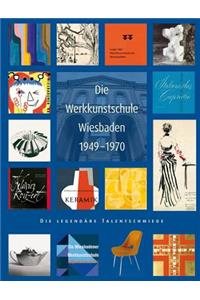Die Werkkunstschule Wiesbaden 1949-1970
