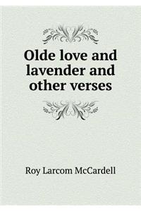 Olde Love and Lavender and Other Verses