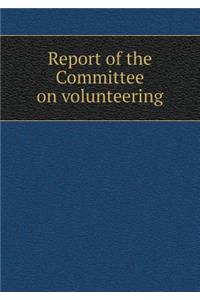 Report of the Committee on volunteering