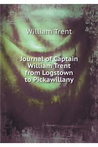 Journal of Captain William Trent from Logstown to Pickawillany