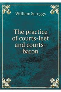 The Practice of Courts-Leet and Courts-Baron