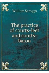 The Practice of Courts-Leet and Courts-Baron