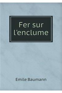Fer Sur l'Enclume