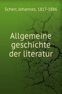 Allgemeine geschichte der literatur