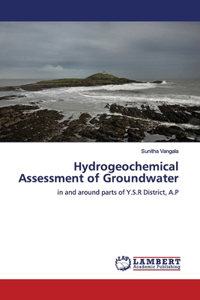 Hydrogeochemical Assessment of Groundwater
