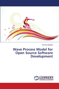 Wave Process Model for Open Source Software Development