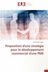 Proposition d'une stratégie pour le développement commercial d'une PME