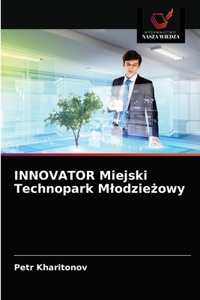 INNOVATOR Miejski Technopark Mlodzieżowy