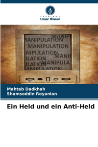 Held und ein Anti-Held