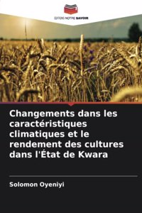Changements dans les caractéristiques climatiques et le rendement des cultures dans l'État de Kwara