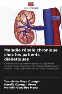 Maladie rénale chronique chez les patients diabétiques