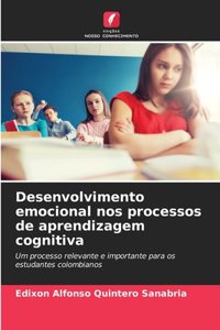 Desenvolvimento emocional nos processos de aprendizagem cognitiva