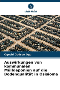 Auswirkungen von kommunalen Mülldeponien auf die Bodenqualität in Osisioma